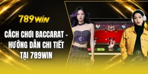 Cách chơi baccarat