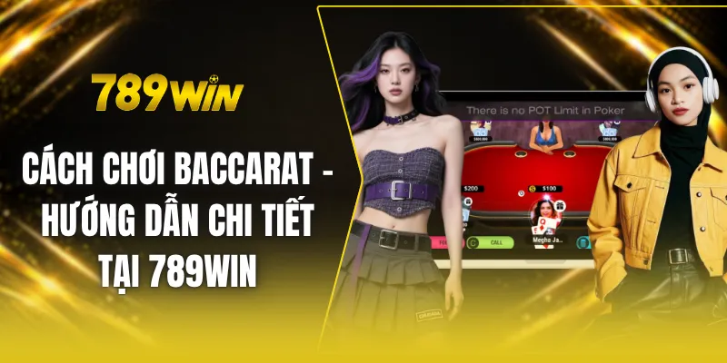 Cách chơi baccarat