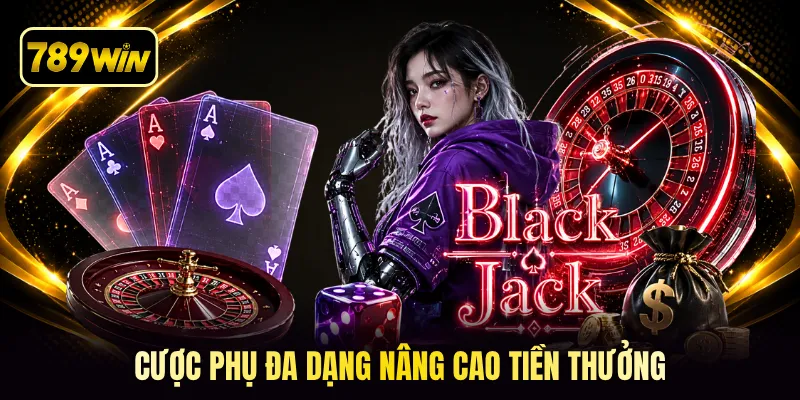 Cược phụ đa dạng nâng cao tiền thưởng