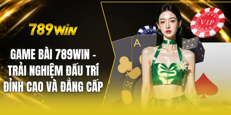 Game bài 789win