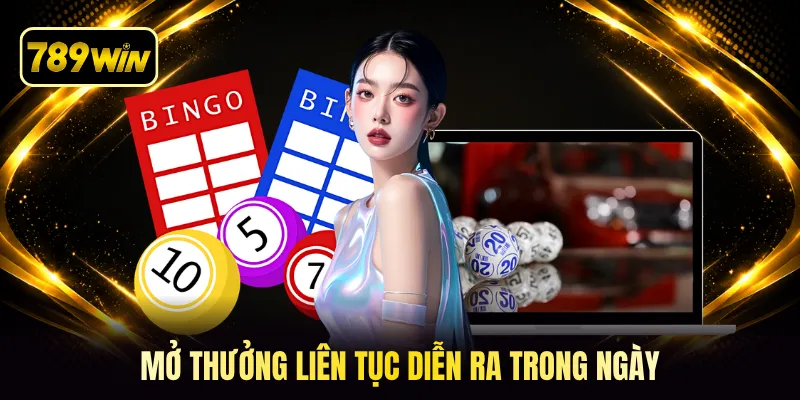 Mở thưởng liên tục diễn ra trong ngày