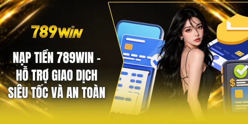 Nạp tiền 789win