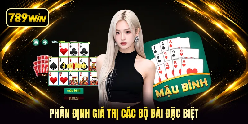 Phân định giá trị các bộ bài đặc biệt