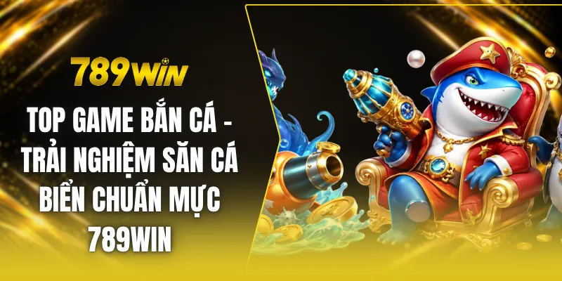 Top game bắn cá